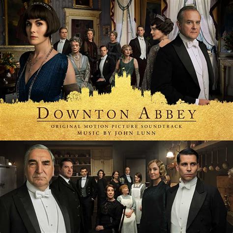 downton abbey  soundtrack details film  reporter