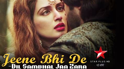 Jeene Bhi De Lyrical Video Dil Sambhal Jaa Zara Youtube