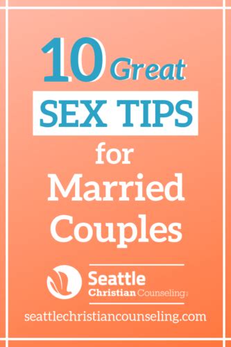 10 Great Sex Tips For Married Couples Bellevue Christian Counseling