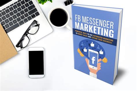 facebook messenger marketing  order    business succeed