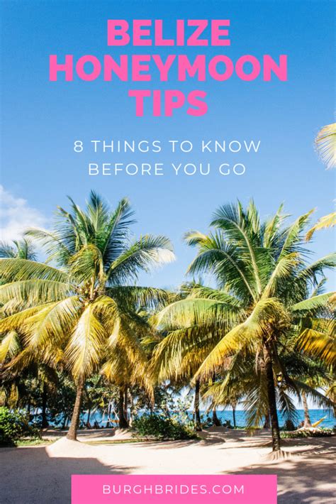 Belize Honeymoon Tips 8 Things To Know Before You Go Burgh Brides