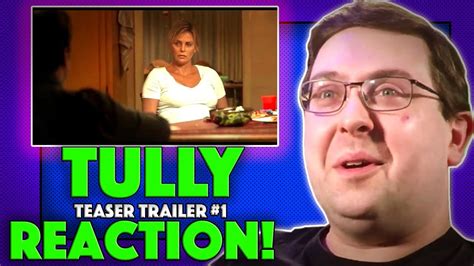 reaction tully teaser trailer 1 charlize theron movie