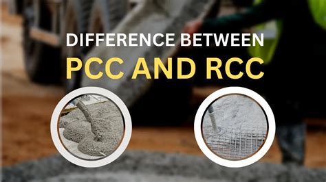 difference  pcc  rcc detailed comparison ravzon construction blog