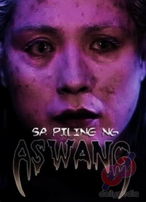 Aswang In The Movies 10 Of The Most Terrifying Pinoy Horror Films
