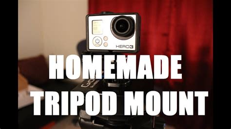 homemade gopro tripod mount youtube