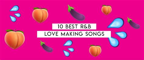 10 best randb love making songs we are the guard