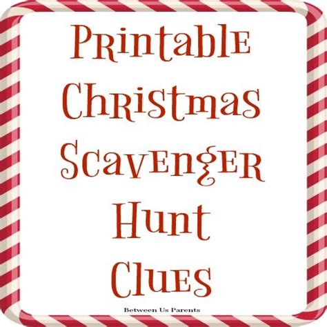 printable christmas scavenger hunt clues  gift finding fun