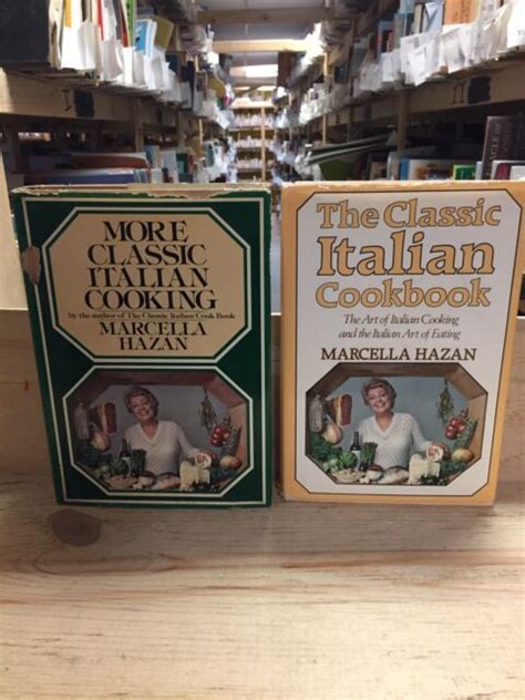 Marcella Hazan The Classic Italian Cookbook And More Classic Italian
