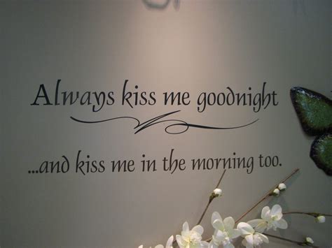 Always Kiss Me Goodnight Over The Bed Below The Raised