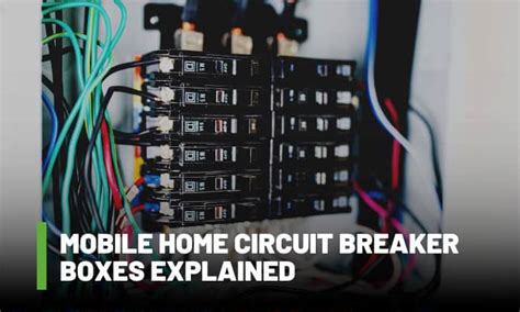 mobile home circuit breaker boxes explained