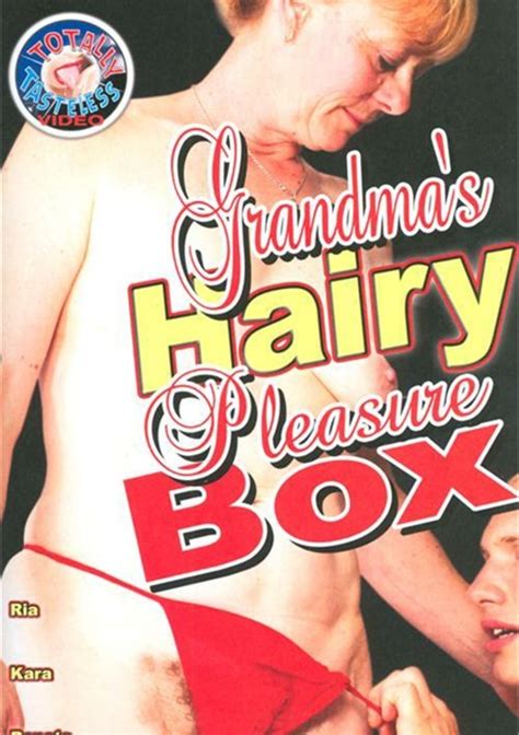 Grandma S Hairy Pleasure Box Totally Tasteless