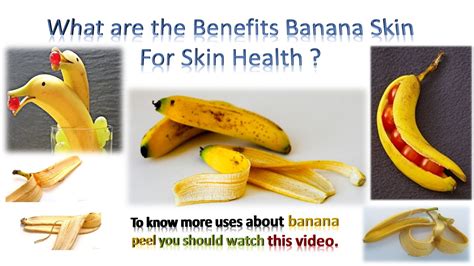 Uses Of Banana Peel For Skin Health And Benefits Youtube