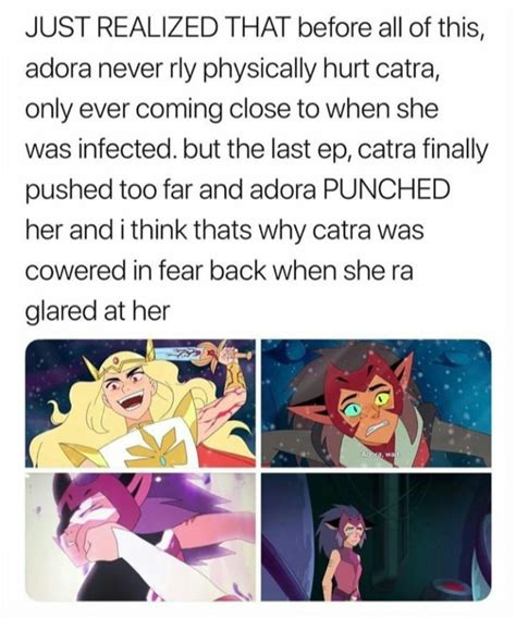 To Be Fair Catra Hurts Adora All The Time She Ra