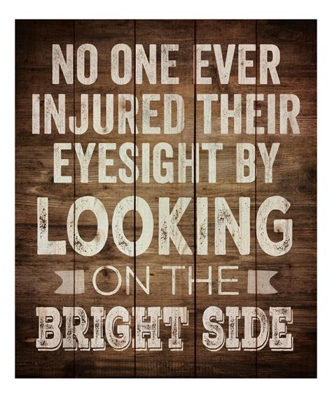 p graham dunn    bright side wall sign funny good morning quotes morning