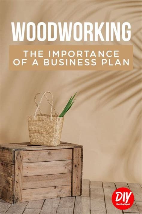 start  woodworking business youll   business plan
