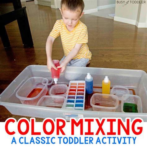 color mixing activity  toddlers busy toddler