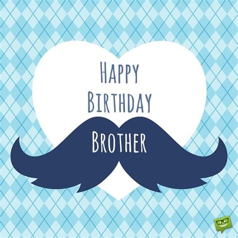 happy birthday bro verjaardag broer verjaardagswensen en verjaardagskaarten