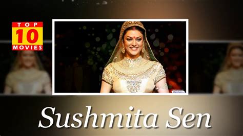 Sushmita Sen Best Movies Top 10 Movies List Youtube