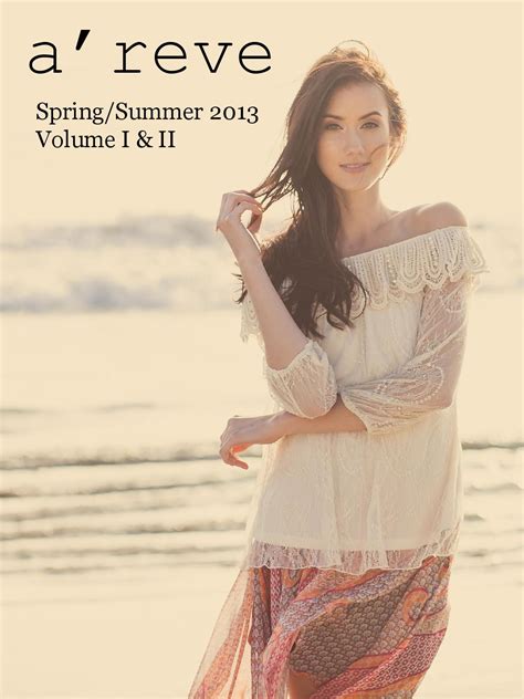 a reve spring summer 2013 by a reve issuu