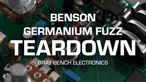 benson germanium fuzz teardown youtube