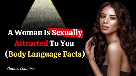 a woman is sexually attracted to you body language facts