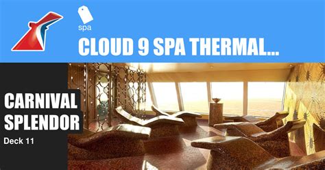 carnival splendor cloud  spa thermal suite