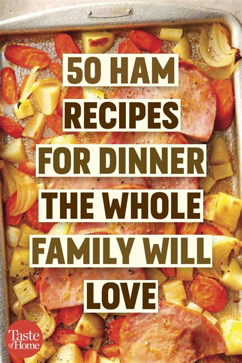 ham dinner recipes   family  love ham dinner recipes