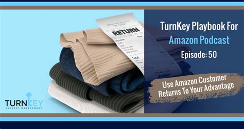 episode   amazon customer returns   advantage turnkey product management