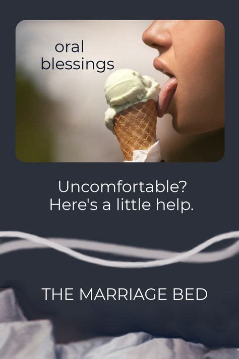 oral blessings in 2020 oral the marriage bed intimacy in marriage