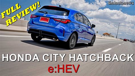 honda city hatchback ehev hybrid english review engine honda