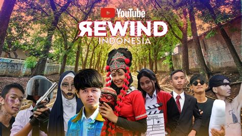 youtube rewind indonesia 2018 back to culture youtuberewindcirebon youtube