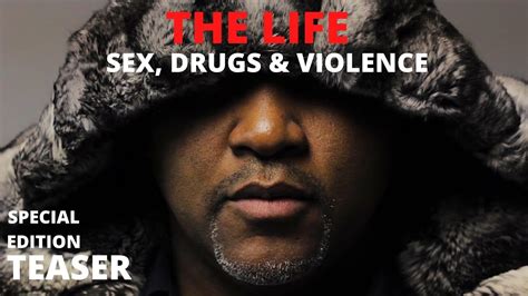 The Life Sex Drugs And Violence Special Edition Teaser Youtube