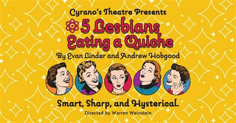 5 Lesbians Eating A Quiche Centertix