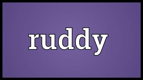 ruddy meaning youtube