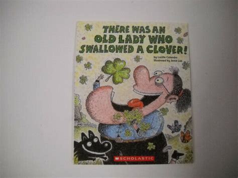 Scholastic There Was An Old Lady Who Swallowed A Clover Paperback