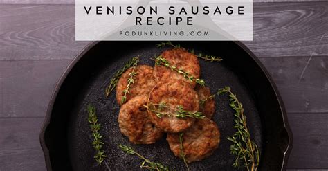 venison breakfast sausage recipe podunk living