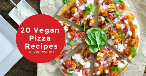 20 Vegan Pizza Recipes Pizza Night Shouldn T Be Complicated
