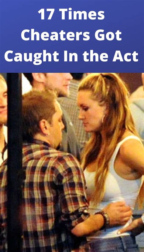 17 Times Cheaters Got Caught In The Act Couples Doing Viral