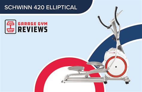 schwinn  elliptical review  garage gym reviews