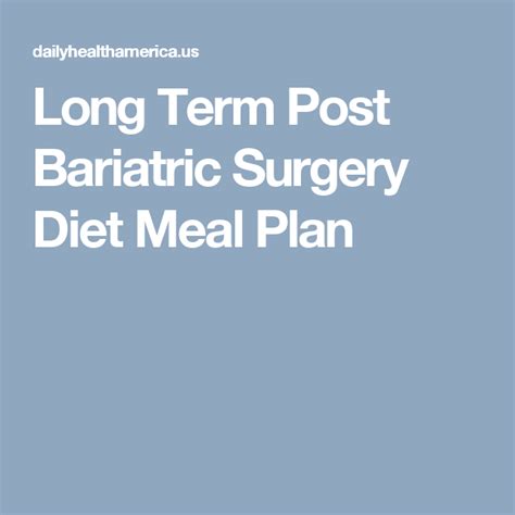 long term post bariatric surgery diet meal plan eten en