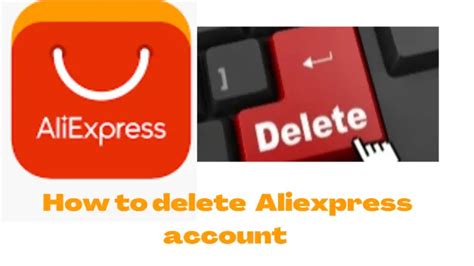 delete aliexpress account complete guide faqs depreneurdigest