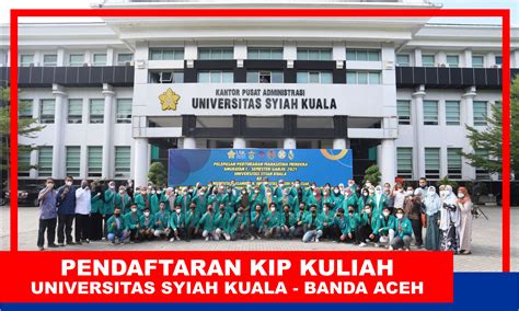 Pendaftaran Kip Kuliah Universitas Syiah Kuala Unsyiah Banda Aceh