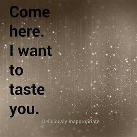 Come Here I Want To Taste You Lesbian Life Pinterest