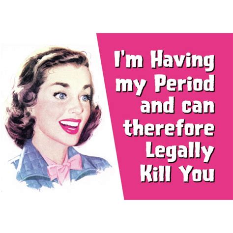 New Im Having My Period And Can Legally Kill You Fridge Magnet Retro