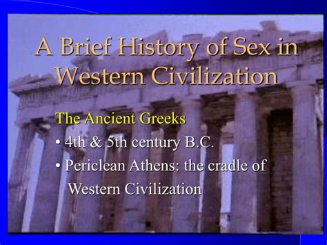 ppt a brief history of sex in western civilization powerpoint