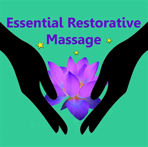 Essential Restorative Massage