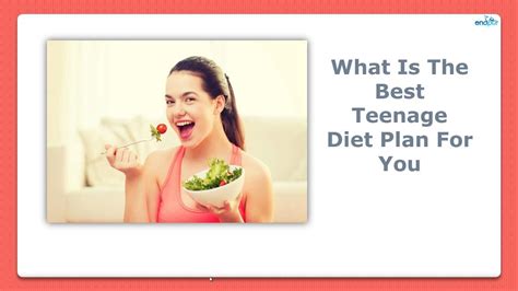 What Is The Best Teenage Diet Plan For You Diet Plans