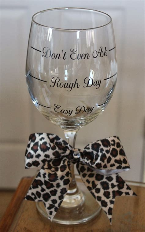 Cher S Signs By Design Wine Glasses Easy Day Rough Day And Don T