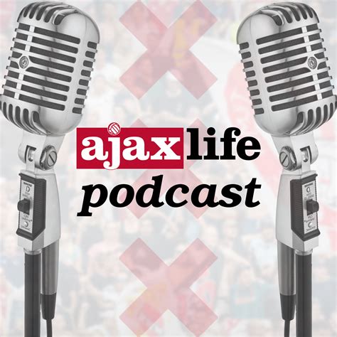 ajax life podcast