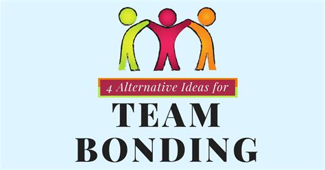 alternative ideas  team bonding